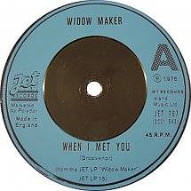 Widowmaker (UK) : When I Met You - Pin a Rose on Me